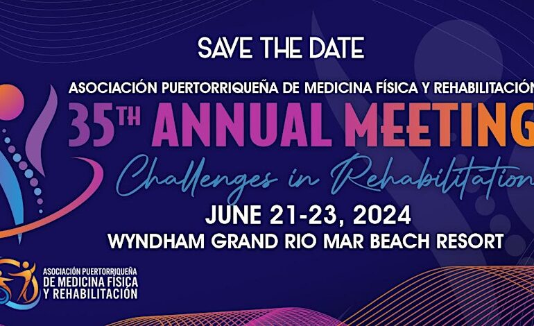 35th Annual Meeting PR Asoc. Physical Medicine and Rehabilitation